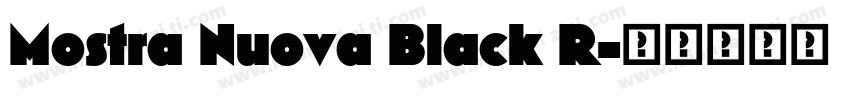 Mostra Nuova Black R字体转换